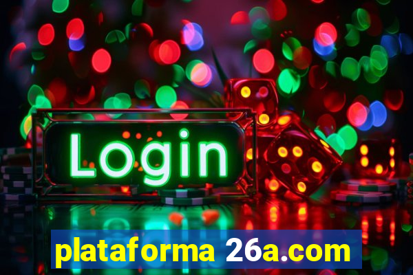 plataforma 26a.com